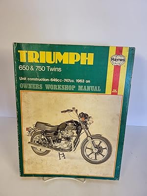 Triumph 650 & 750 Twins Unit Construction 649cc-747cc. 1963 on Owners Workshop Manual With an add...