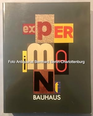 Image du vendeur pour Experiment Bauhaus. Das Bauhaus-Archiv Berlin (West) zu Gast im Bauhaus Dessau mis en vente par Antiquariat Bernhard