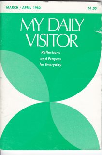 My Daily Visitory: Reflections and Prayers for Everyday Vol 24 No. 2 March/April 1980
