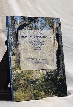 REMNANT BUSHLAND OF SOUTH EAST QUEENSLAND IN THE 1990's