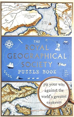 Seller image for The Royal Geographical Society Puzzle Book: Pit your wits against the world's greatest explorers for sale by M Godding Books Ltd