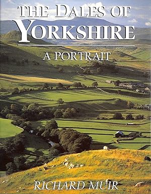 Seller image for The Dales of Yorkshire: A Portrait for sale by M Godding Books Ltd