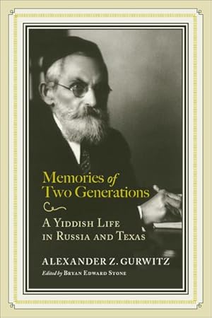 Image du vendeur pour Memories of Two Generations : A Yiddish Life in Russia and Texas mis en vente par GreatBookPrices