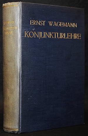 Konjunkturlehre. Eine Grundlegung zur Lehre vom Rhythmus der Wirtschaft.