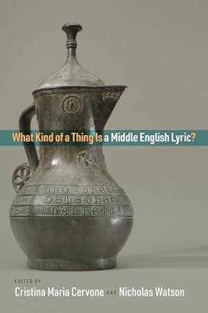 Image du vendeur pour What Kind of a Thing Is a Middle English Lyric? mis en vente par GreatBookPrices