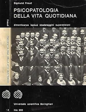 Psicopatologia della vita quotidiana Dimenticanze, lapsus, sbadataggini, superstizioni