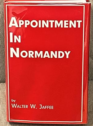 Appointment in Normandy