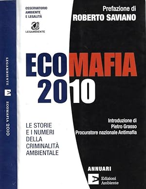 Bild des Verkufers fr Ecomafia 2010 Le storie e i numeri della criminalit ambientale zum Verkauf von Biblioteca di Babele