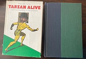 Tarzan Alive A Definitive Biography of Lord Greystoke