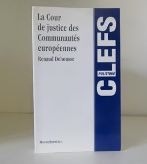 Bild des Verkufers fr La Cour de justice des Communauts europennes zum Verkauf von BRIMSTONES