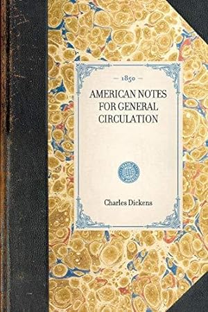 Image du vendeur pour American Notes for General Circulation (Travel in America) mis en vente par WeBuyBooks