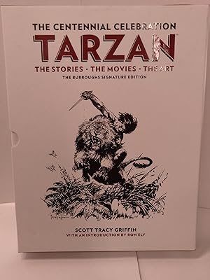 Tarzan: The Centennial Celebration - The Stories, The Movies, The Art