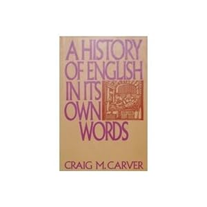Seller image for A History of English in Its Own Words for sale by WeBuyBooks