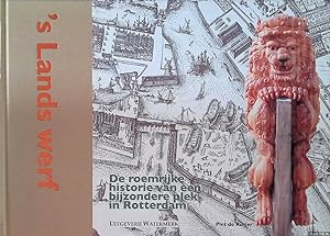 Imagen del vendedor de s Lands werf: de roemrijke historie van een bijzondere plek in Rotterdam a la venta por Klondyke