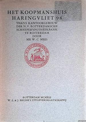 Image du vendeur pour Het koopmanshuis Haringvliet 98, thans kantoorgebouw der N.V. Rotterdamsche Scheepshypotheekbank te Rotterdam mis en vente par Klondyke