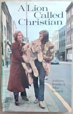 Seller image for A Lion Called Christian for sale by Chapter 1