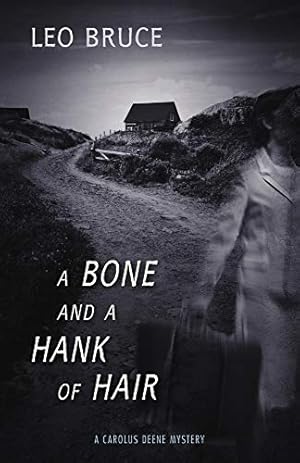 Imagen del vendedor de A Bone and a Hank of Hair (Carolus Deene Series) a la venta por Redux Books