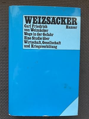 Seller image for Wege in der Gefahr: Eine Studie ueber Wirtschaft, Gesellschaft und Kriegsverhuetung for sale by Cragsmoor Books