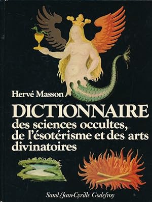 Bild des Verkufers fr Dictionnaire des sciences occultes de l'sotrisme et des arts divinatoires zum Verkauf von LIBRAIRIE GIL-ARTGIL SARL