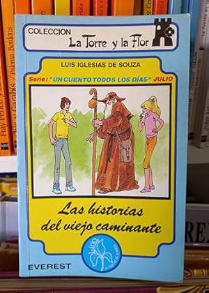 Imagen del vendedor de LAS HISTORIAS DEL VIEJO CAMINANTE. (La Torre y la Flor) a la venta por Librera DANTE