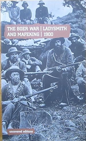 Seller image for The Boer War: Ladysmith and Mafeking, 1900 for sale by CHAPTER TWO