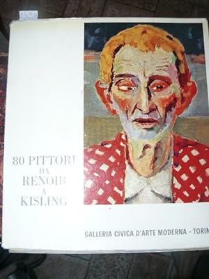 Seller image for 80 pittori da Renoir a Kisling. Modern Art Foundation Oscar Ghez - Genve. Torino Galleria Civica d'Arte Moderna 7 Febbraio - 5 aprile 1964 for sale by LIBRERIA XODO
