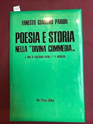 Poesia e storia nella "divina commedia. . A cura di Gianfranco Folena e P.V. Mengaldo
