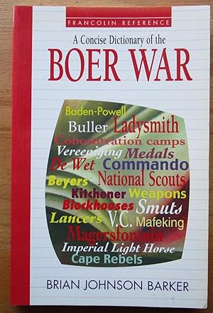 A concise dictionary of the Boer War