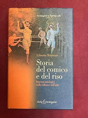 Storia del comico e del riso. Itinerari antologici nella cultura e nell'arte