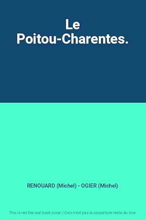 Seller image for Le Poitou-Charentes. for sale by Ammareal