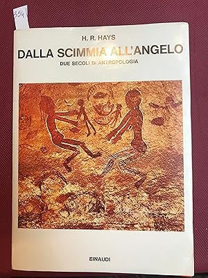 Dalla scimma all'angelo. Due secoli di antropologia