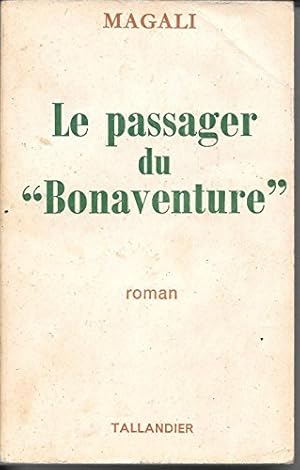 Image du vendeur pour Le passager du "Bonaventure" mis en vente par Ammareal