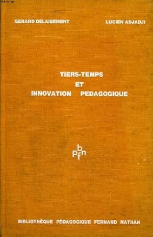 Image du vendeur pour TIERS-TEMPS ET INNOVATION PEDAGOGIQUE mis en vente par Ammareal