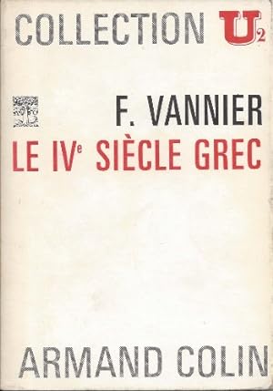 Bild des Verkufers fr Le ive sicle grec zum Verkauf von Ammareal