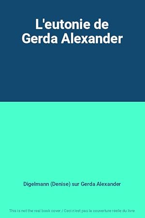 Image du vendeur pour L'eutonie de Gerda Alexander mis en vente par Ammareal