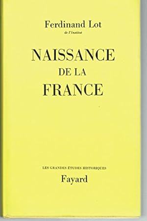 Bild des Verkufers fr NAISSANCE DE LA FRANCE.EDITION REVUE ET MISE A JOUR PAR JACQUES BOUSSARD zum Verkauf von Ammareal