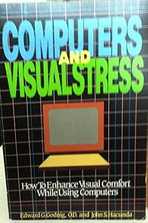 Bild des Verkufers fr Computers and Visual Stress: How to Enhance Visual Comfort While Using Computers zum Verkauf von WeBuyBooks