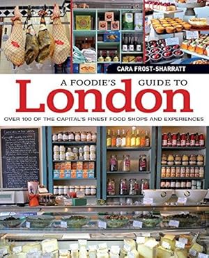 Seller image for A Foodie's Guide to London for sale by WeBuyBooks