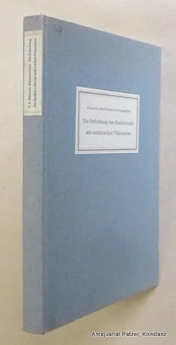 Seller image for Die Erfindung des Buchdrucks als technisches Phnomen. Mainz, Verlag der Gutenberg-Gesellschaft, 1951. 124 S., 2 Bl. Or.-Pp.; Rcken minimal verblasst. (Kleiner Druck der Gutenberg-Gesellschaft, 48). for sale by Jrgen Patzer