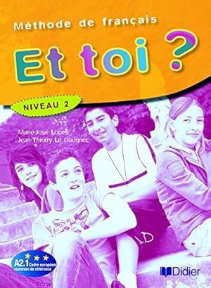 Image du vendeur pour Et toi?: Livre de l'eleve 2 (A2.1) mis en vente par WeBuyBooks