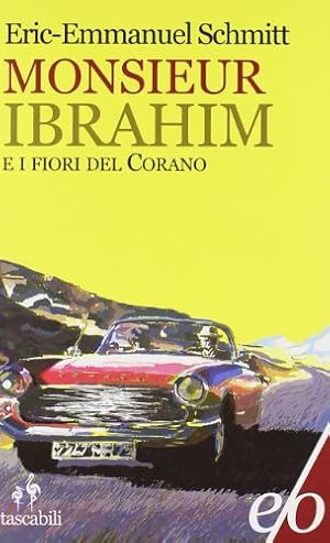 Bild des Verkufers fr Monsieur Ibrahim e i fiori del Corano zum Verkauf von WeBuyBooks