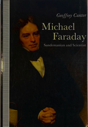 Immagine del venditore per Michael Faraday: Sandemanian and Scientist: A Study of Science and Religion in the Nineteenth Century venduto da Monroe Street Books