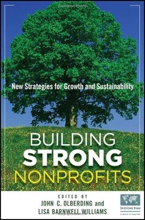 Seller image for Building Strong Nonprofits: New Strategies for Growth and Sustainability for sale by WeBuyBooks