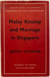 Seller image for Malay Kinship and Marriage in Singapore (London School of Economics Monographs on Social Anthropology) for sale by Monroe Street Books