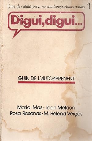 Bild des Verkufers fr Digui,digui.Curs de catala per a no-catalanoparlants adults-1-Guia de l'autoaprenent zum Verkauf von JP Livres