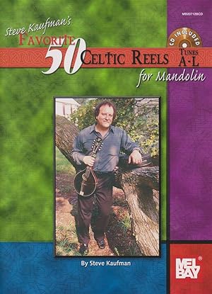 Image du vendeur pour MEL BAY KAUFMAN'S FAVORITE 50 CELTIC REELS FOR MANDOLIN, TUNES A-L mis en vente par Easton's Books, Inc.