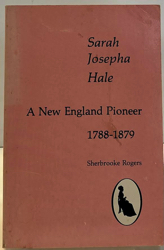 Seller image for Sarah Josepha Hale: A New England Pioneer 1788-1879 for sale by Monroe Street Books