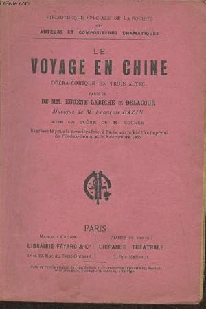 Bild des Verkufers fr Le voyage en Chine- Opra-comique en trois actes zum Verkauf von Le-Livre