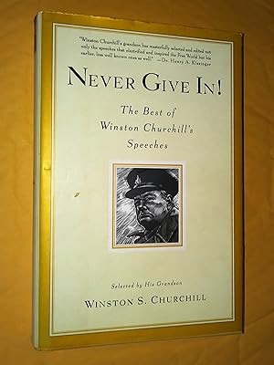 Imagen del vendedor de Never Give In!:The Best of Winston Churchills Speeches a la venta por Livresse