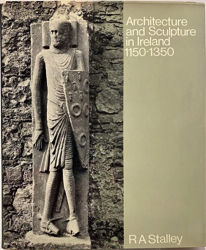 Imagen del vendedor de Architecture and Sculpture in Ireland: 1150-1350 a la venta por Monroe Street Books